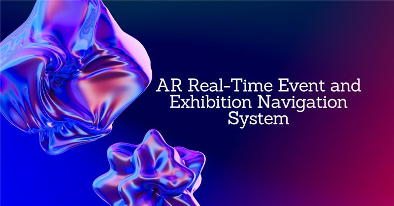 AR Real-Time Event and Exhibition Navigation System
