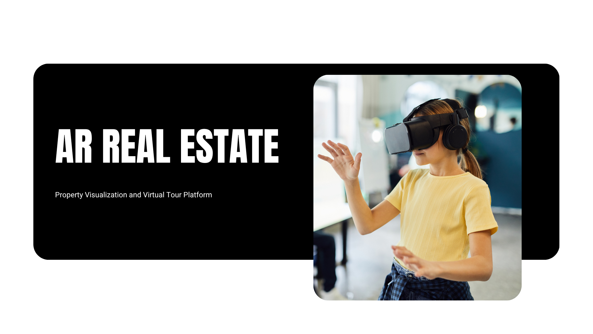 AR Real Estate Property Visualization and Virtual Tour Platform
