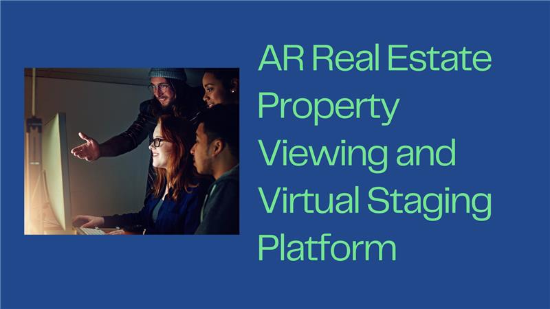 AR Real Estate Property Viewing and Virtual Staging Platform