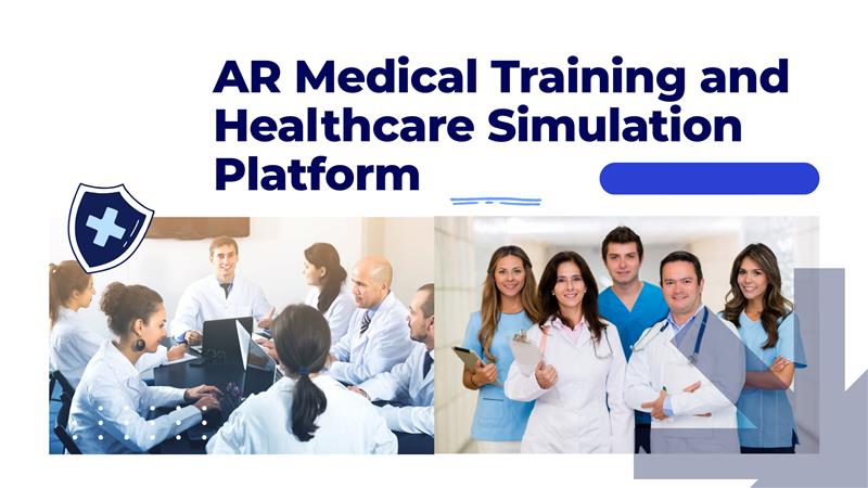 AR Medical Training and Healthcare Simulation Platform