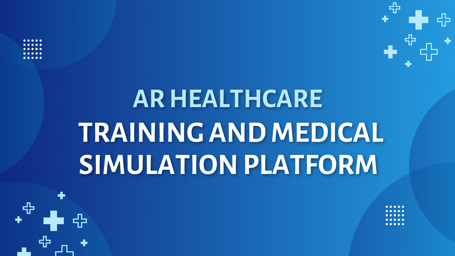 AR Healthcare Training and Medical Simulation Platform